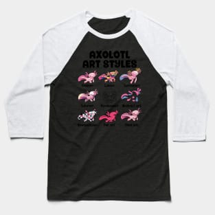 Axolotl Art Styles Baseball T-Shirt
